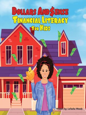 cover image of Dollars and $ense; Financial Literacy For Kids